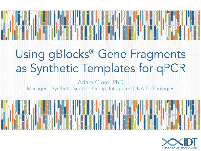 using gblocks gene fragments as synthetic templates for qpcr